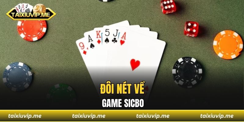 Đôi nét về game Sicbo